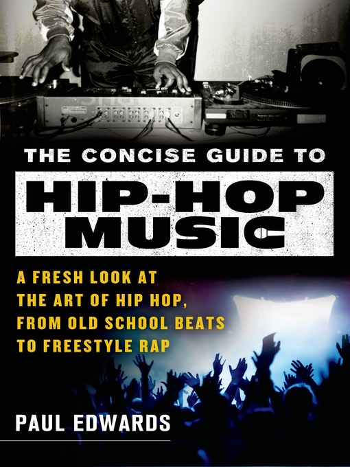 Title details for The Concise Guide to Hip-Hop Music by Paul Edwards - Wait list